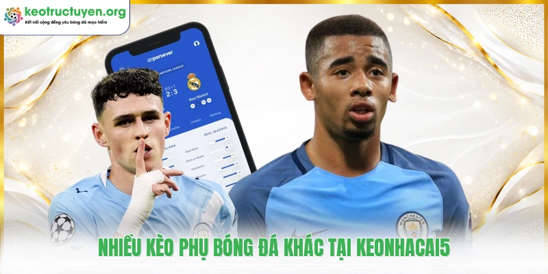 Keonhacai5 ⭐️ Tỷ Lệ Kèo Nhà Cái 5, Cập Nhật Kèo Bóng Đá 24h Nhiều kèo phụ bóng đá khác tại keonhacai5
